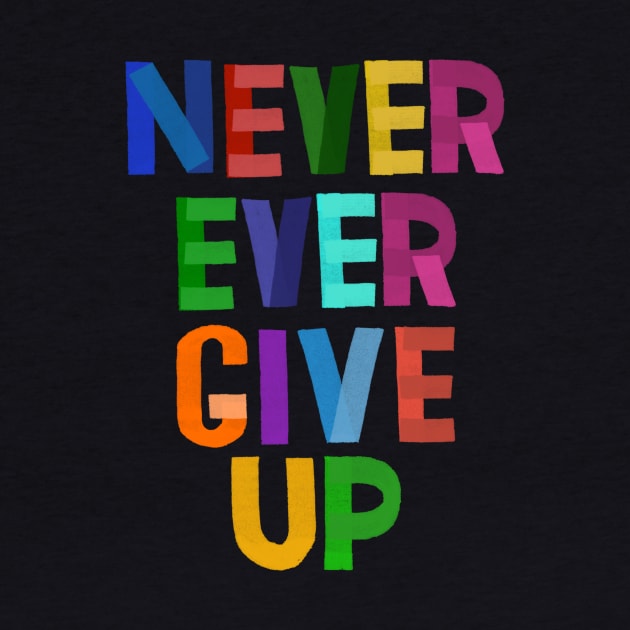 Never Give Up by LittleBunnySunshine